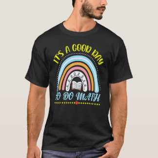 Es ist ein guter Tag, um Mathematik zu lernen, Leh T-Shirt