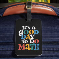 Es ist ein guter Tag, um Mathematiklehrer Inspirat