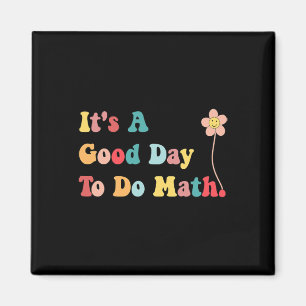 Es ist ein guter Tag, um Mathematiklehrerinnen und Magnet
