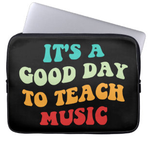 Es ist ein guter Tag, um Musik zu unterrichten I Laptopschutzhülle