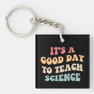 Es ist ein guter Tag, um Naturwissenschaften II zu Schlüsselanhänger