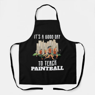 Es ist ein guter Tag, um Paintball zu unterrichten Schürze