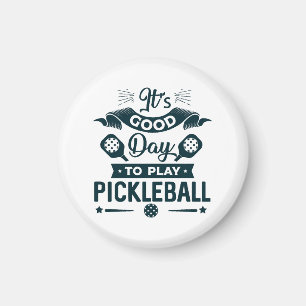 Es ist ein guter Tag, um Pickleball zu spielen Magnet
