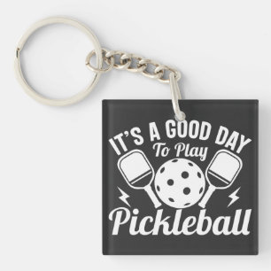 Es ist ein guter Tag, um Pickleball zu spielen Schlüsselanhänger