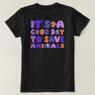 Es ist ein guter Tag, um Tiere zu retten T-Shirt