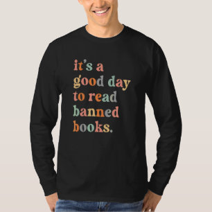 Es ist ein guter Tag, um verbotene Bücher zu lesen T-Shirt