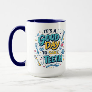 Es ist ein guter Tag, um Zähne zu retten Lustige Tasse