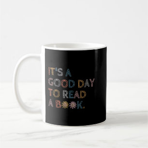 Es ist ein guter Tag, um zu lesen Buch Funny Libra Kaffeetasse