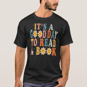 Es ist ein guter Tag, um zu lesen Buch Funny Libra T-Shirt