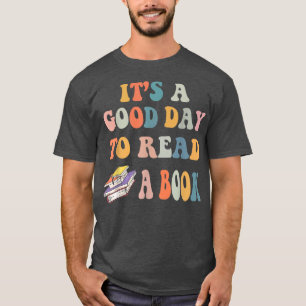 Es ist ein guter Tag, um zu lesen Buch Funny Libra T-Shirt