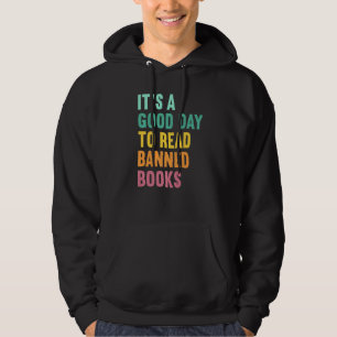 Es ist ein guter Tag, verbotene Bücher zu lesen Hoodie