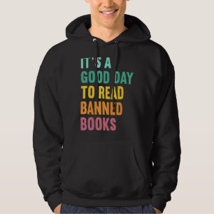 Es ist ein guter Tag, verbotene Bücher zu lesen Ne Hoodie