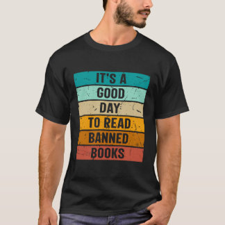 Es ist ein guter Tag, verbotene Bücher zu lesen T-Shirt