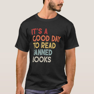 Es ist ein guter Tag, verbotene Bücher zu lesen T-Shirt