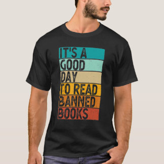 Es ist ein guter Tag, verbotene Bücher zu lesen T-Shirt