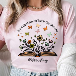 es ist ein guter Tag, winzige Menschen zu lehren,  T-Shirt