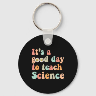 Es ist ein guter Tag, Wissenschaft und Funny Scien Schlüsselanhänger