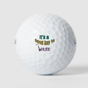 Es ist ein guter Tag zu schreiben Golfball