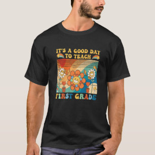 Es ist ein guter Tag zum ersten Grad Retro-Farben T-Shirt
