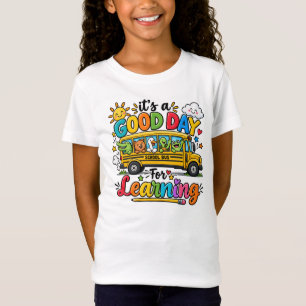 Es ist ein guter Tag zum Lernen Schulbus Kinder T-Shirt