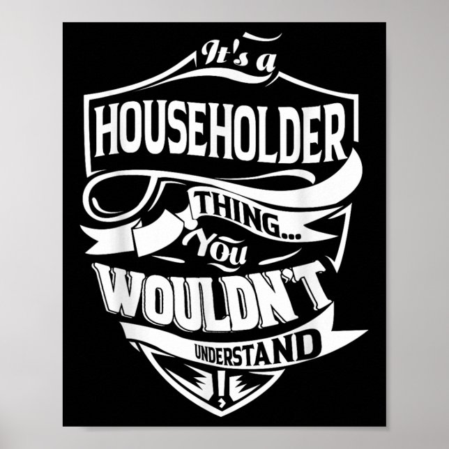 Es ist ein Hausbesitzer Geschenke Poster (Vorne)