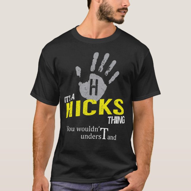Es ist ein HICKS-Ding, das man nicht verstehen wür T-Shirt (Vorderseite)