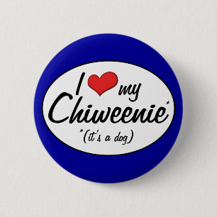 Es ist ein Hund! I Liebe mein Chiweenie Button