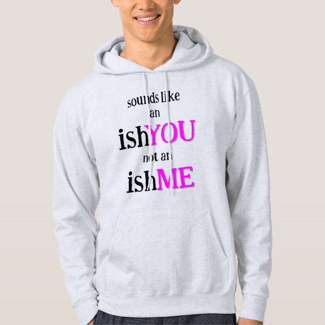 Es ist ein IchDU Hoodie (Vorderseite)