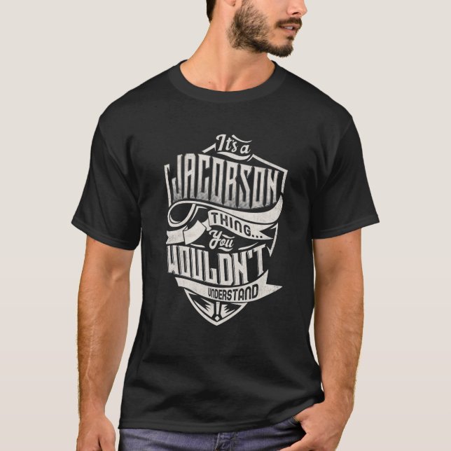 Es ist ein JACOBSON-Ding, das man nicht als Klasse T-Shirt (Vorderseite)