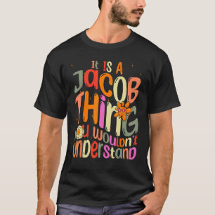 Es ist ein Jakob, den man Groovy verstehen würde T-Shirt
