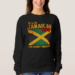 Es ist ein jamaikanisches Ding, das du Jamaika nic Sweatshirt