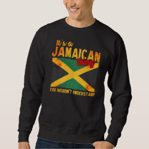 Es ist ein jamaikanisches Ding, das du Jamaika nic Sweatshirt