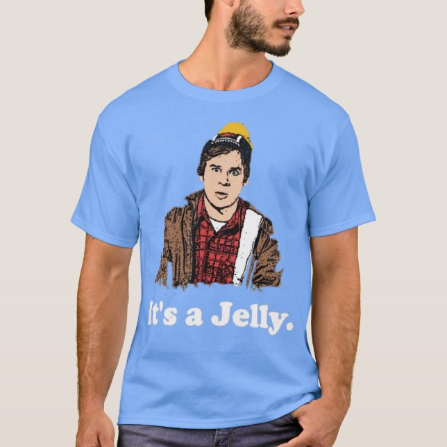 Es ist ein Jelly T-Shirt (Vorderseite)