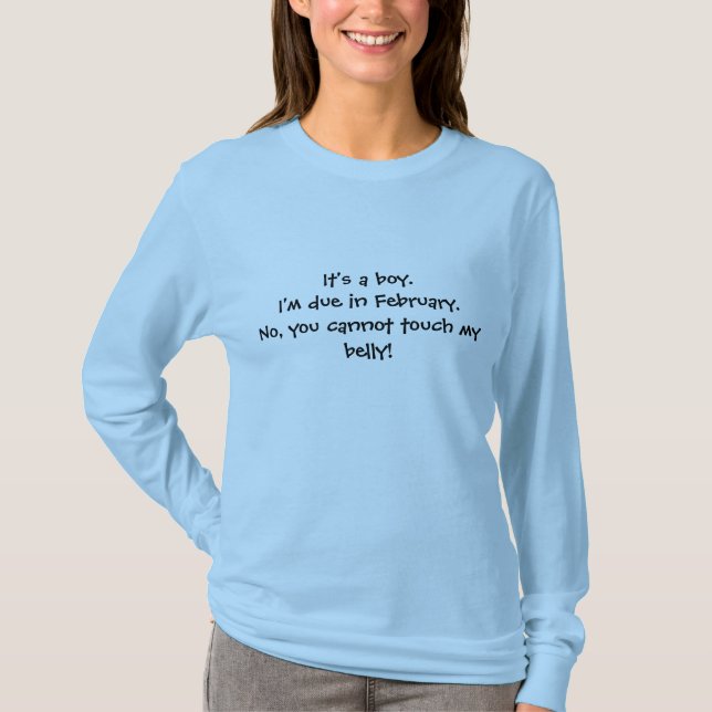 Es ist ein Junge. Ich bin im Februar passend. T-Shirt (Vorderseite)