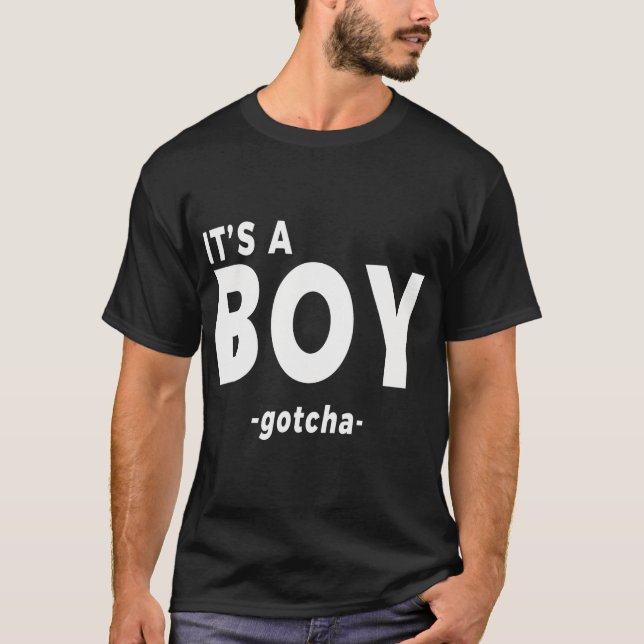 Es ist ein Junge Shirt Funny Gender Reveal Tshirt (Vorderseite)