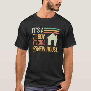 es ist ein junges Mädchen neues Haus Wohnungseigen T-Shirt