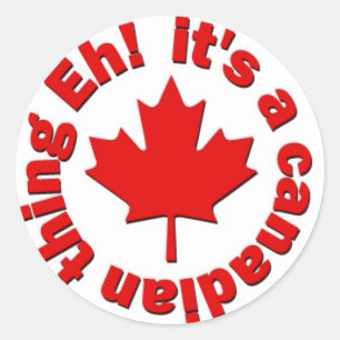 Es ist ein kanadisches Ding Eh! Runder Aufkleber