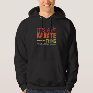 Es ist ein Karate Thing Retro Karate Training für Hoodie