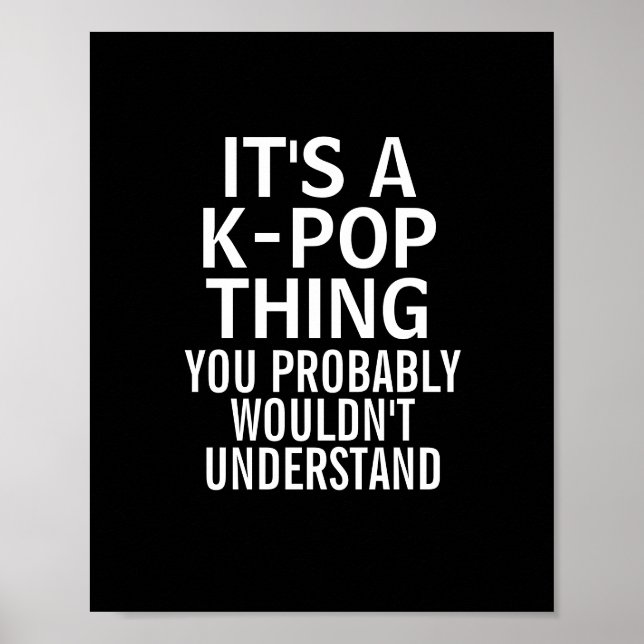 Es ist ein KPOP Ding Poster (Vorne)