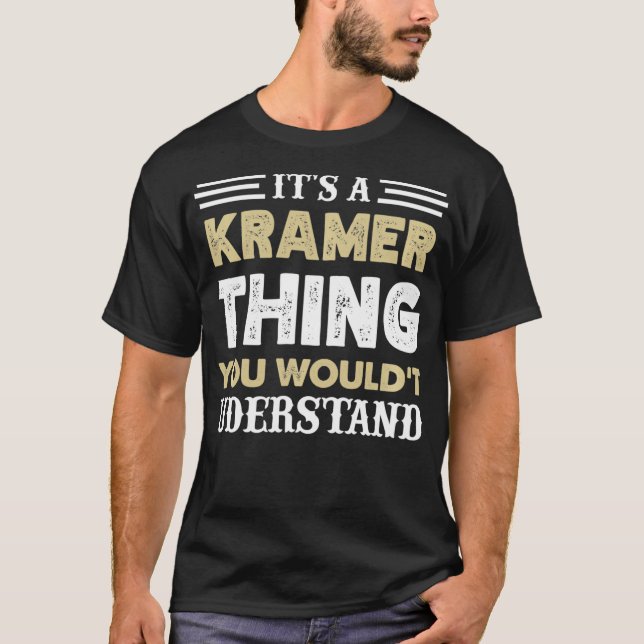 Es ist ein Kramer, den man Matchi nicht verstehen  T-Shirt (Vorderseite)