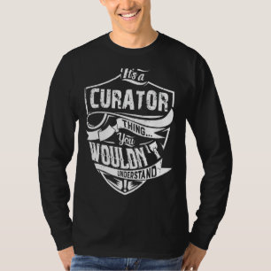 Es ist ein Kurator, den man Vinta nicht verstehen  T-Shirt