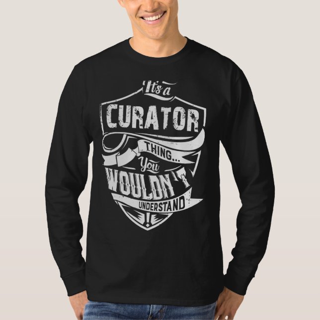 Es ist ein Kurator, den man Vinta nicht verstehen  T-Shirt (Vorderseite)