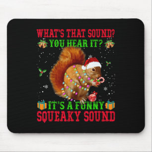 Es ist ein lustiges, quicheaky Sound Weihnachtshör Mousepad