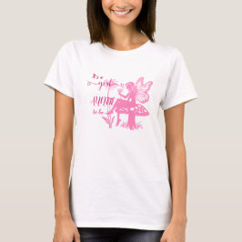 Es ist ein Mädchen! Fairy Mushroom & Blume Auntie- T-Shirt