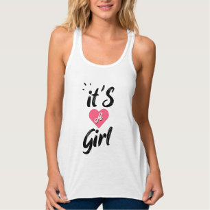 Es ist ein Mädchen Tank Top