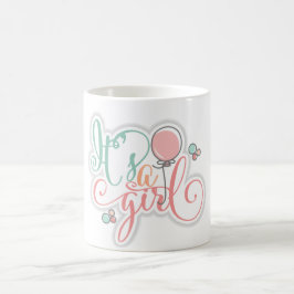 es ist ein Mädchen Tasse