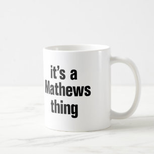 es ist ein mathees Ding Kaffeetasse