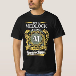 Es ist ein Medlock, was man nicht verstehen konnte T-Shirt