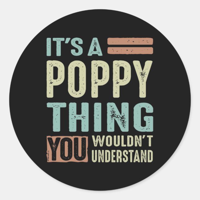 Es ist ein Mohngeschäft Runder Aufkleber (Vorderseite)