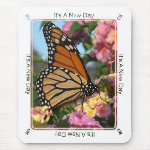 Es ist ein neuer Tag (Monarchschmetterling) Mousepad